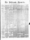 Ballinrobe Chronicle and Mayo Advertiser Saturday 14 July 1877 Page 1
