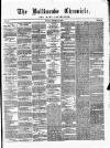 Ballinrobe Chronicle and Mayo Advertiser Saturday 15 September 1877 Page 1