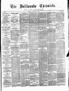 Ballinrobe Chronicle and Mayo Advertiser Saturday 15 December 1877 Page 1