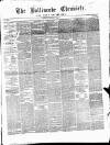 Ballinrobe Chronicle and Mayo Advertiser Saturday 04 January 1879 Page 1