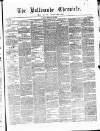 Ballinrobe Chronicle and Mayo Advertiser Saturday 08 February 1879 Page 1