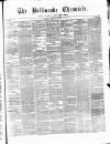 Ballinrobe Chronicle and Mayo Advertiser Saturday 15 February 1879 Page 1