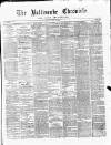 Ballinrobe Chronicle and Mayo Advertiser Saturday 05 July 1879 Page 1