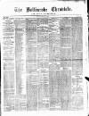 Ballinrobe Chronicle and Mayo Advertiser Saturday 19 July 1879 Page 1