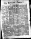 Ballinrobe Chronicle and Mayo Advertiser Saturday 18 October 1879 Page 1