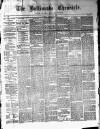 Ballinrobe Chronicle and Mayo Advertiser Saturday 10 January 1880 Page 1