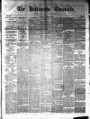 Ballinrobe Chronicle and Mayo Advertiser Saturday 31 January 1880 Page 1