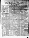 Ballinrobe Chronicle and Mayo Advertiser Saturday 28 February 1880 Page 1