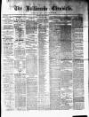 Ballinrobe Chronicle and Mayo Advertiser Saturday 13 March 1880 Page 1