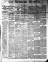 Ballinrobe Chronicle and Mayo Advertiser Saturday 05 June 1880 Page 1