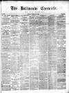 Ballinrobe Chronicle and Mayo Advertiser Saturday 26 February 1881 Page 1