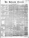 Ballinrobe Chronicle and Mayo Advertiser Saturday 22 October 1881 Page 1