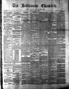 Ballinrobe Chronicle and Mayo Advertiser Saturday 29 April 1882 Page 1