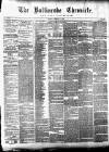 Ballinrobe Chronicle and Mayo Advertiser Saturday 17 March 1883 Page 1