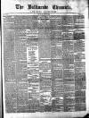 Ballinrobe Chronicle and Mayo Advertiser Saturday 21 June 1884 Page 1