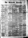 Ballinrobe Chronicle and Mayo Advertiser Saturday 01 November 1884 Page 1
