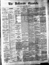Ballinrobe Chronicle and Mayo Advertiser Saturday 15 November 1884 Page 1