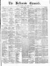 Ballinrobe Chronicle and Mayo Advertiser Saturday 10 April 1886 Page 1