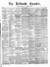 Ballinrobe Chronicle and Mayo Advertiser Saturday 09 April 1887 Page 1