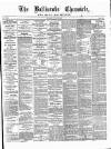 Ballinrobe Chronicle and Mayo Advertiser Saturday 25 June 1887 Page 1