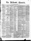 Ballinrobe Chronicle and Mayo Advertiser Saturday 10 March 1888 Page 1
