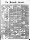 Ballinrobe Chronicle and Mayo Advertiser Saturday 13 February 1892 Page 1