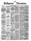 Ballymena Advertiser Saturday 11 October 1873 Page 1