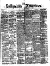 Ballymena Advertiser Saturday 28 March 1874 Page 1