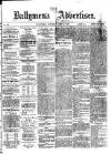 Ballymena Advertiser Saturday 19 June 1875 Page 1