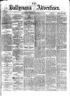 Ballymena Advertiser Saturday 20 November 1875 Page 1