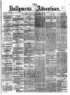 Ballymena Advertiser Saturday 27 November 1875 Page 1