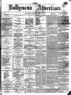 Ballymena Advertiser Saturday 20 May 1876 Page 1