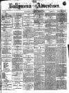 Ballymena Advertiser Saturday 24 June 1876 Page 1
