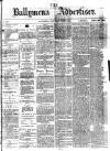 Ballymena Advertiser Saturday 08 July 1876 Page 1