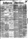 Ballymena Advertiser Saturday 12 August 1876 Page 1