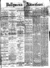 Ballymena Advertiser Saturday 30 December 1876 Page 1