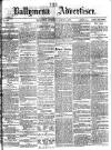 Ballymena Advertiser Saturday 04 August 1877 Page 1