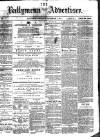 Ballymena Advertiser Saturday 01 September 1877 Page 1