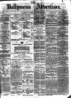 Ballymena Advertiser Saturday 08 September 1877 Page 1