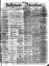 Ballymena Advertiser Saturday 13 October 1877 Page 1