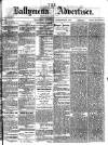 Ballymena Advertiser Saturday 24 November 1877 Page 1