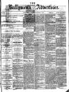 Ballymena Advertiser Saturday 02 March 1878 Page 1