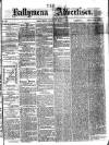 Ballymena Advertiser Saturday 11 May 1878 Page 1