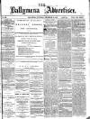 Ballymena Advertiser Saturday 14 December 1878 Page 1