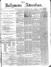 Ballymena Advertiser Saturday 21 December 1878 Page 1