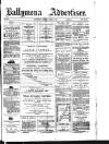 Ballymena Advertiser Saturday 14 June 1879 Page 1