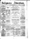 Ballymena Advertiser Saturday 18 October 1879 Page 1