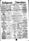 Ballymena Advertiser Saturday 10 January 1880 Page 1