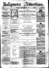 Ballymena Advertiser Saturday 28 February 1880 Page 1