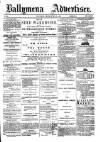Ballymena Advertiser Saturday 24 July 1880 Page 1